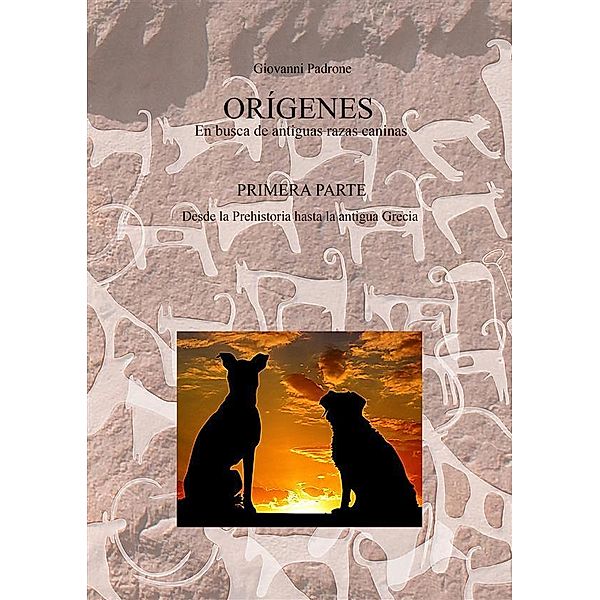 ORÍGENES - En busca de antiguas razas caninas, Giovanni Padrone
