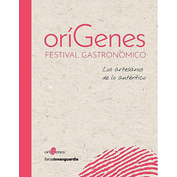 Orígenes Festival Gastrónomico, VV. AA.