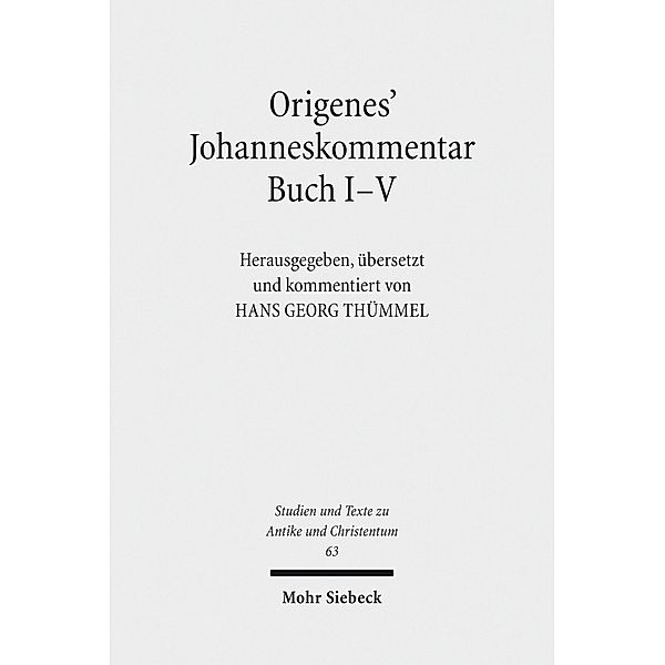 Origenes' Johanneskommentar Buch I-V