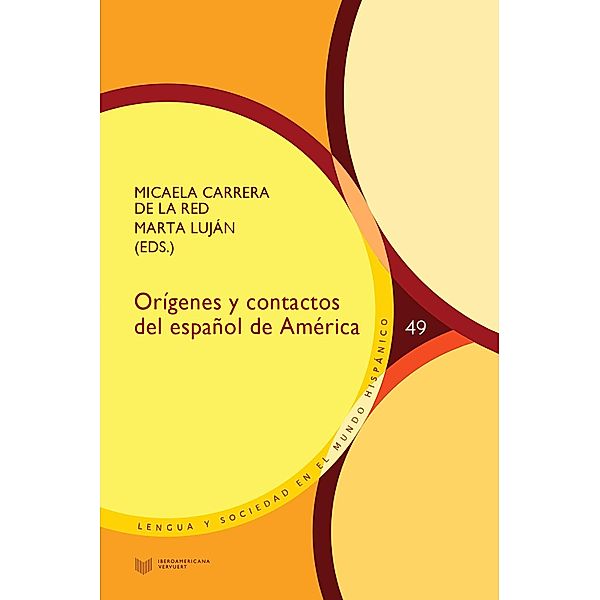 Orígenes y contactos del español de América / Lengua y Sociedad en el Mundo Hispánico Bd.49