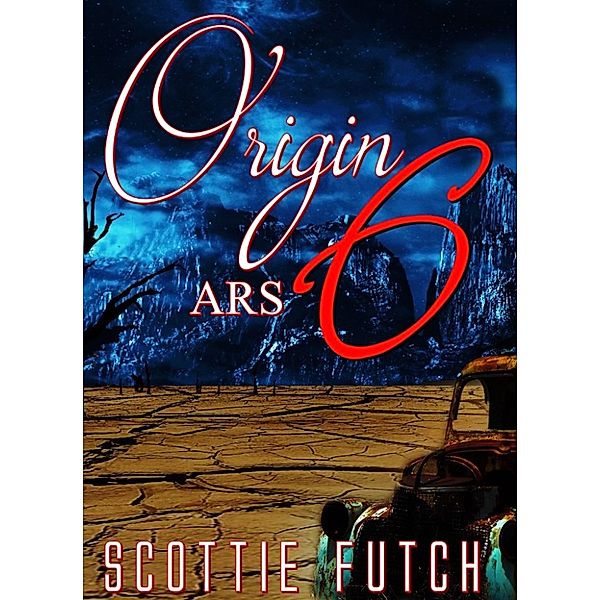 Origin A.R.S.: Origin ARS 6, Scottie Futch