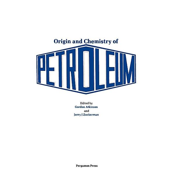 Origin and Chemistry of Petroleum