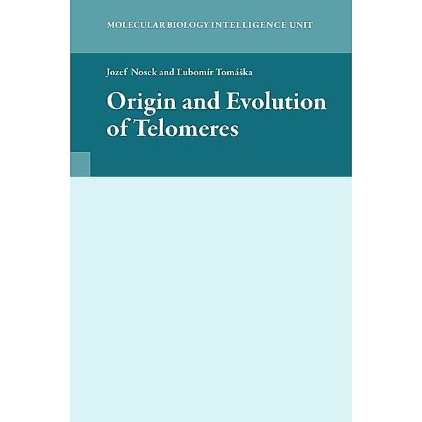 Origin and Evolution of Telomeres, Jozef Nosek