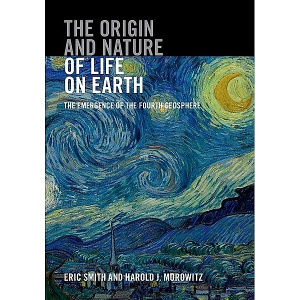 Origin and Nature of Life on Earth, Eric Smith