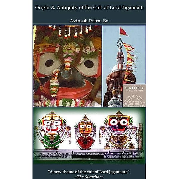 Origin & Antiquity of the Cult of Lord Jagannath, Avinash Patra