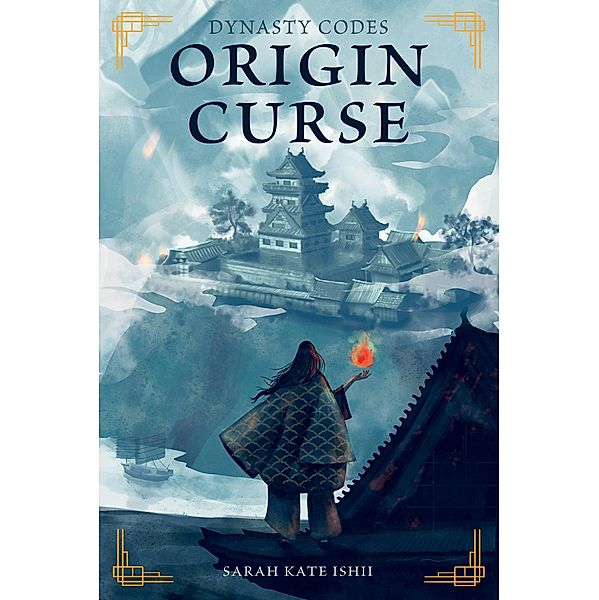 Origin Curse (Dynasty Codes, #1) / Dynasty Codes, Sarah Kate Ishii