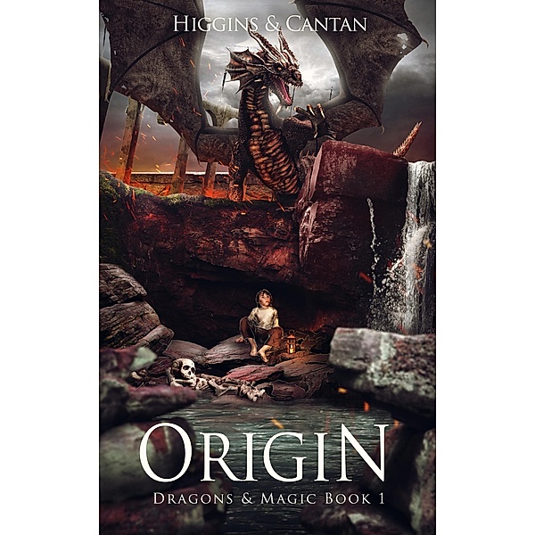 Origin (Dragons & Magic, #1), Dave Higgins, Simon Cantan