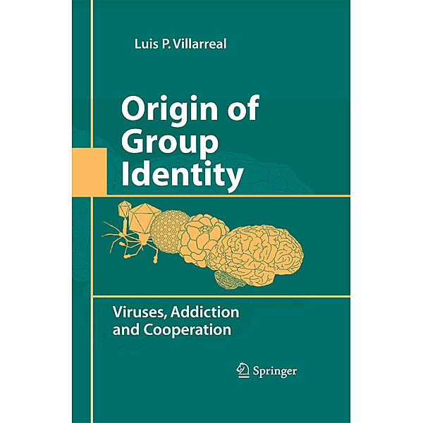 Origin of Group Identity, Luis P. Villarreal