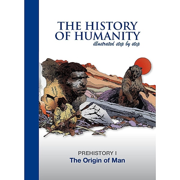 Origin of Man / The History of Humanity illustated step by step