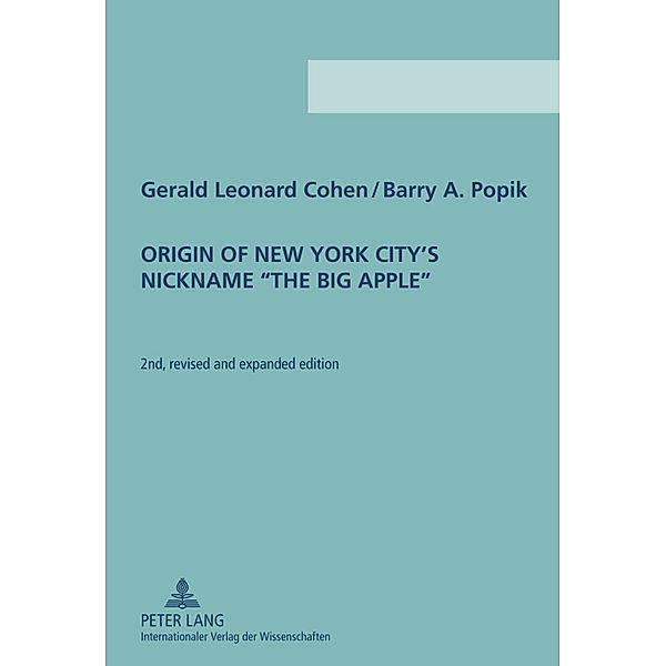 Origin of New York City's Nickname The Big Apple, Gerald L. Cohen, Barry A. Popik