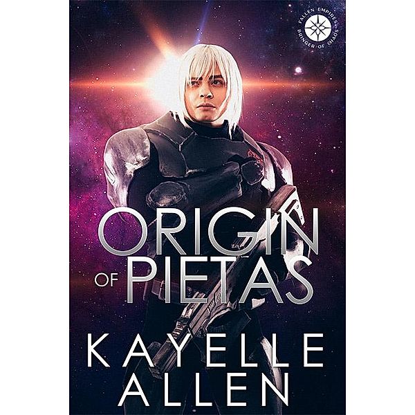 Origin of Pietas (Bringer of Chaos, #1) / Bringer of Chaos, Kayelle Allen