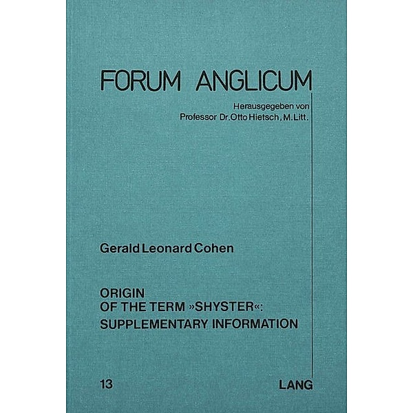 Origin of the Term Shyster: Supplementary Information, Gerald L. Cohen