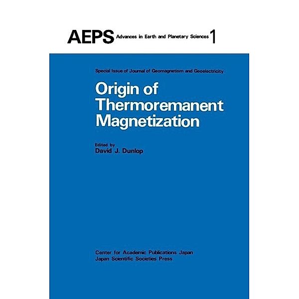 Origin of Thermoremanent Magnetization / Advances in Earth and Planetary Sciences Bd.1