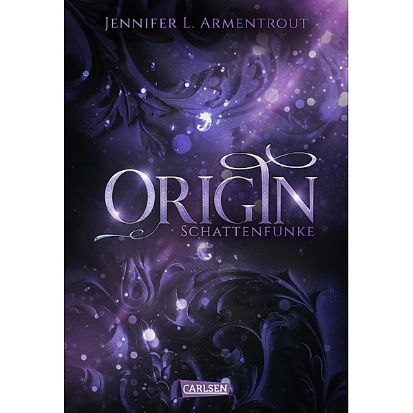 Origin. Schattenfunke / Obsidian Bd.4, Jennifer L. Armentrout