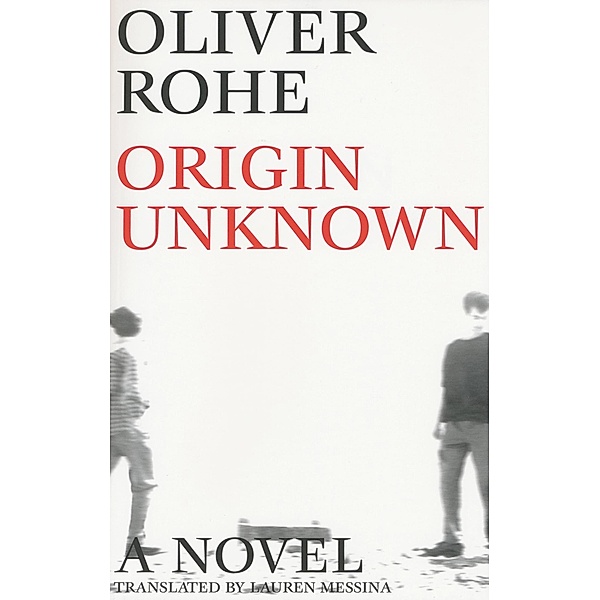 Origin Unknown / French Literature, Oliver Rohe
