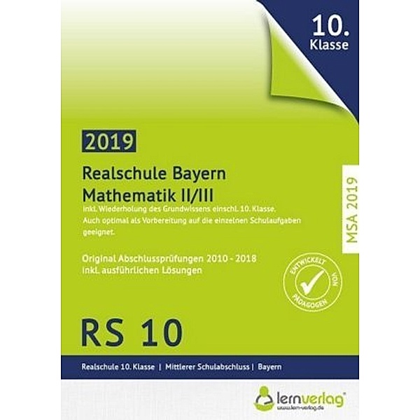 Original Abschlussprüfungen Mathematik II/III Realschule Bayern 2019