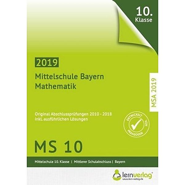 Original Abschlussprüfungen Mathematik Mittelschule M10 Bayern MSA 2019