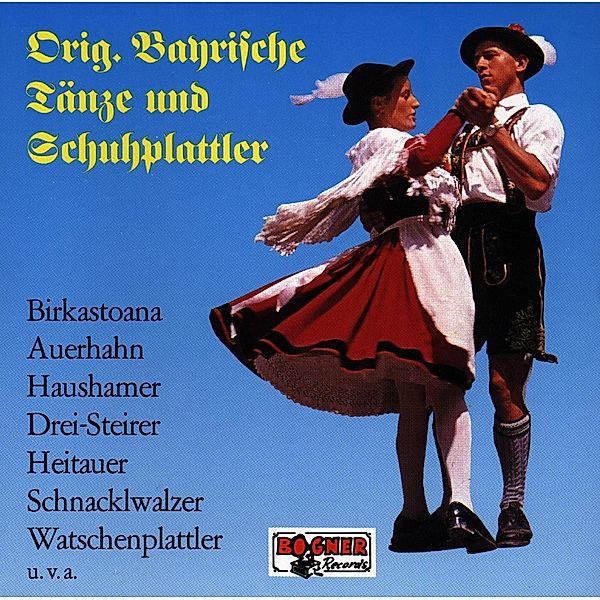 Original Bayrische Tänze und Schuhplattler, Diverse Interpreten