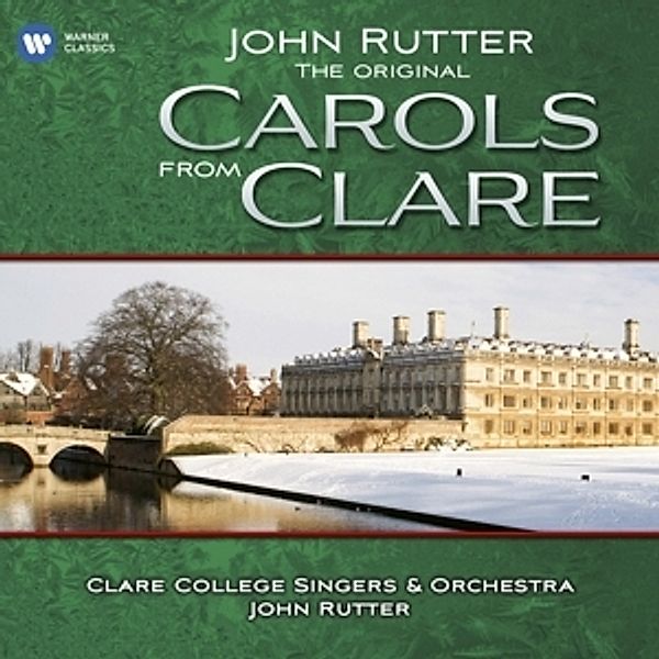 Original Carols From Clare, Rutter, Clare College Singers