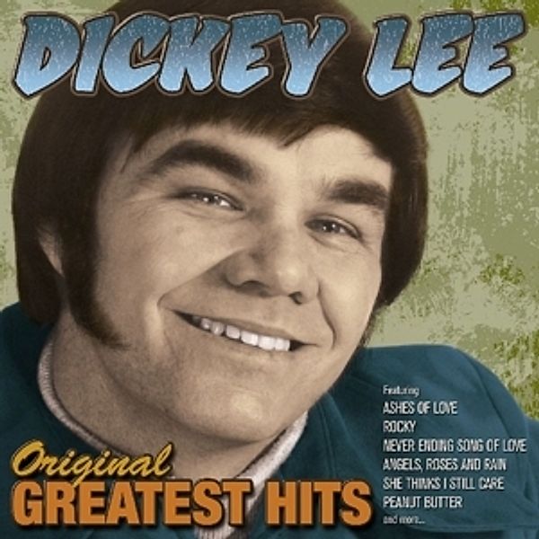 Original Greatest Hits, Dickey Lee