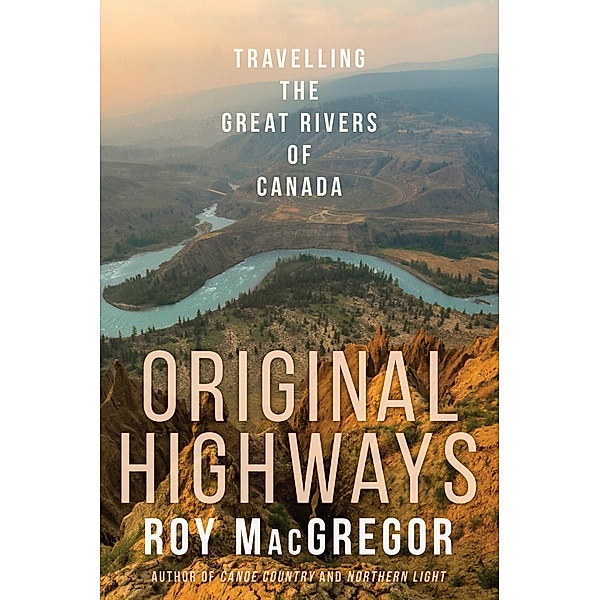 Original Highways, Roy Macgregor