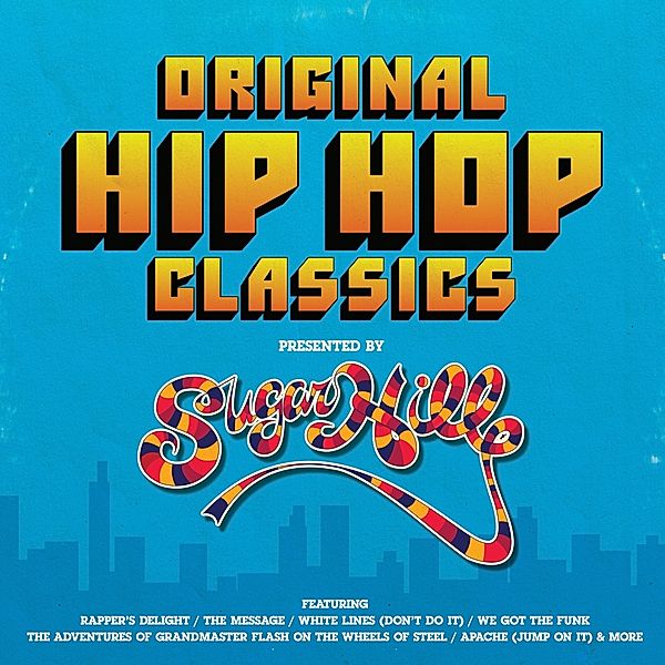 Original Hip Hop Classics Pres. By Sugar Hill Rec. (Vinyl), Diverse Interpreten