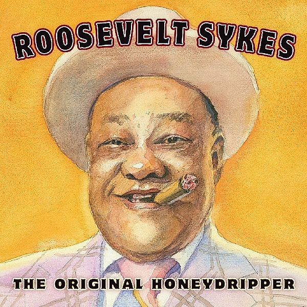 Original Honeydripper, Roosevelt Sykes