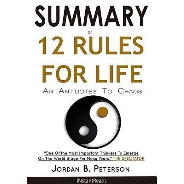 Original Life-Saver Publisher: Summary of 12 Rules For Life, Instantreads Summary