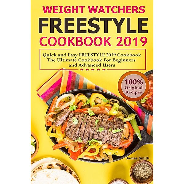 Original Life-Saver Publisher: Weight watchers Freestyle Cookbook 2019: Quick and Easy FREESTYLE 2019 Cookbook, Ww Freestyle Cookbook 2019, James Smith