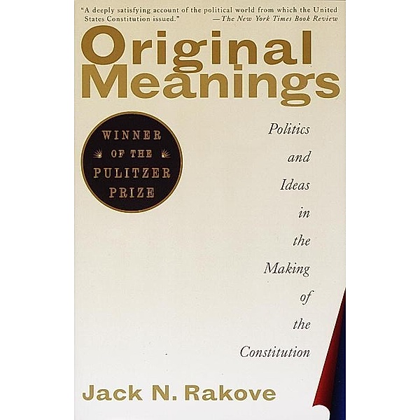 Original Meanings, Jack N. Rakove