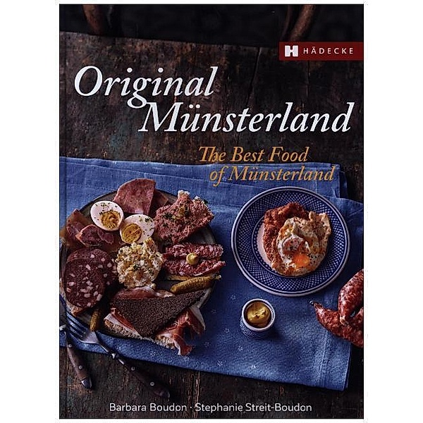 Original Münsterland - The Best Food of Münsterland, Barbara Boudon, Stephanie Streit-Boudon
