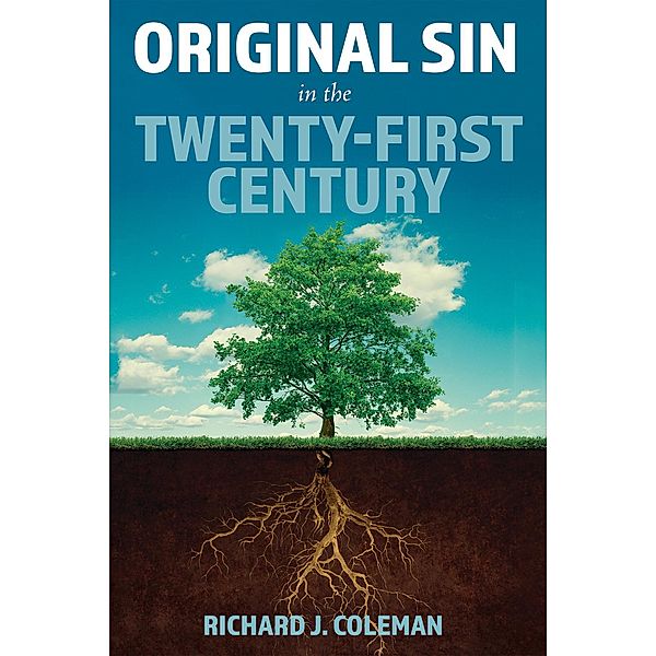 Original Sin in the Twenty-First Century, Richard J. Coleman