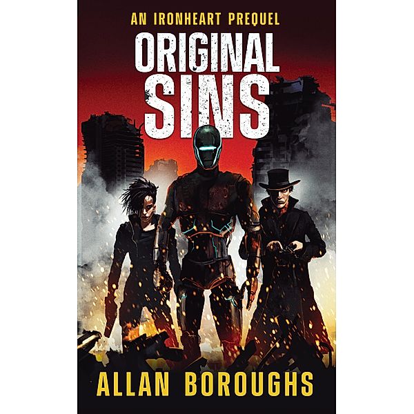 Original Sins (The Legend of Ironheart, #0) / The Legend of Ironheart, Allan Boroughs