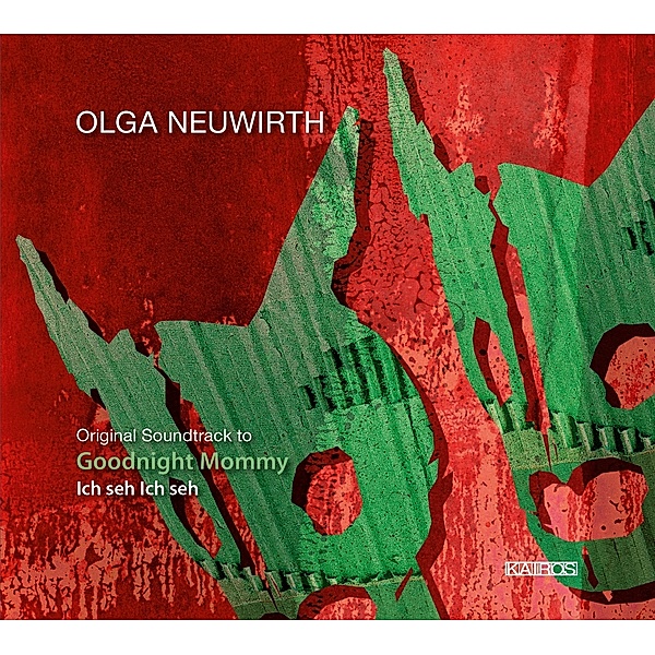 Original Soundtrack To Goodnight Mommy, Olga Neuwirth, Vienna Glass Armonica Duo