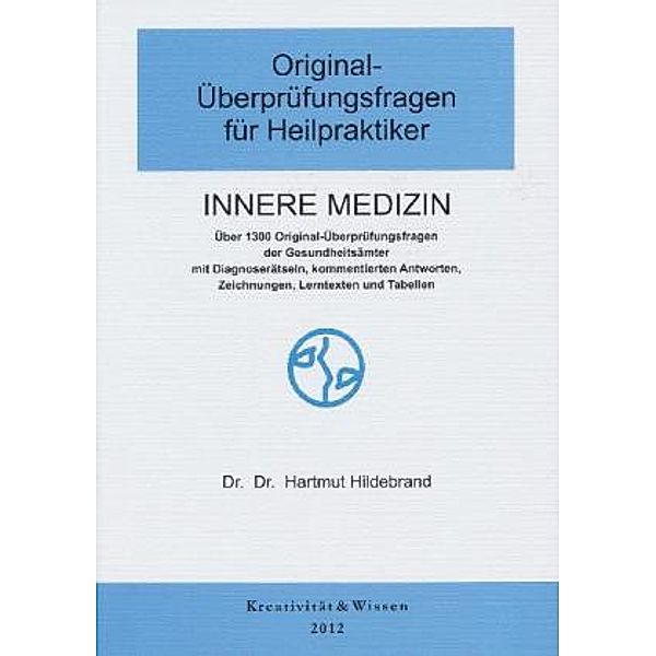 Original-Überprüfungsfragen für Heilpraktiker, Innere Medizin, Hartmut Hildebrand