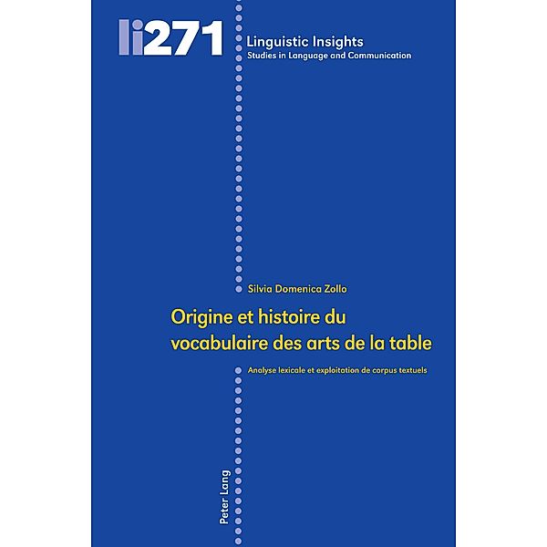 Origine et histoire du vocabulaire des arts de la table, Zollo Silvia Domenica Zollo