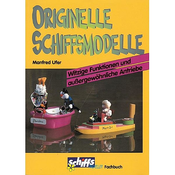 Originelle Schiffsmodelle, Manfred Ufer