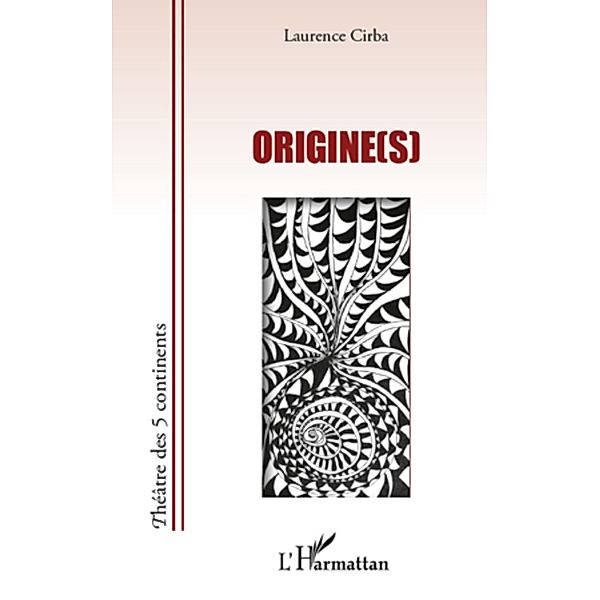 Origine(s), Laurence Cirba Laurence Cirba
