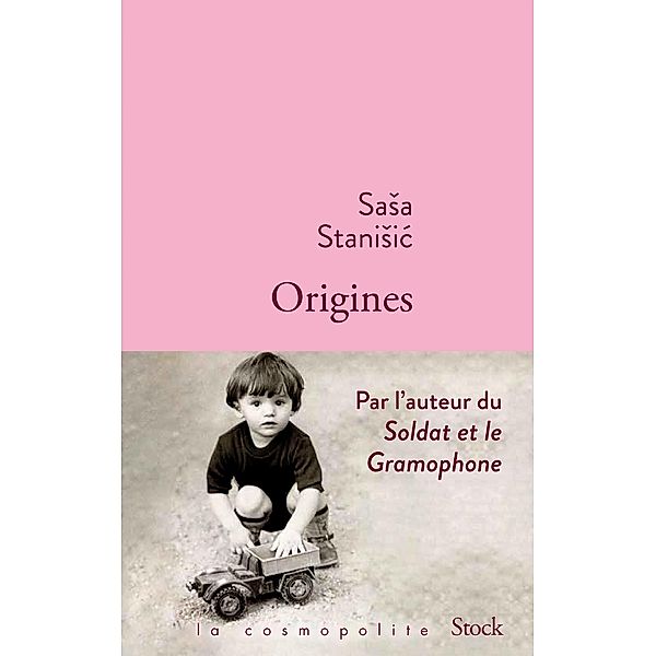 Origines / La cosmopolite, Sasa Stanisic