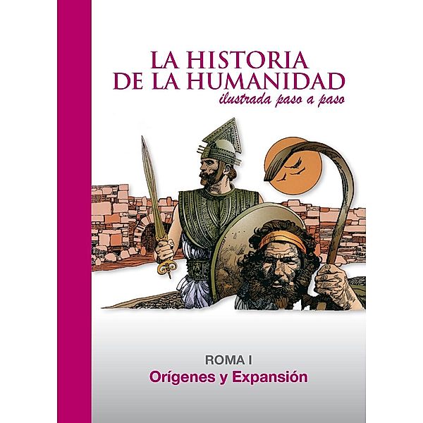 Origines y Expansion / La Historia de la Humanidad ilustrada paso a paso