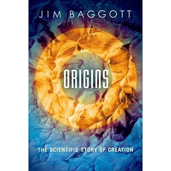 Origins, Jim Baggott