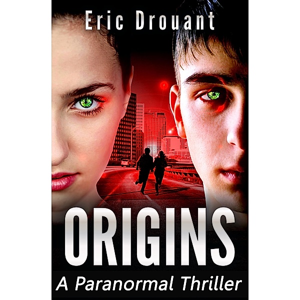 Origins: A Paranormal Thriller (Cassie Reynold Psychic Thriller Series, #1), Eric Drouant