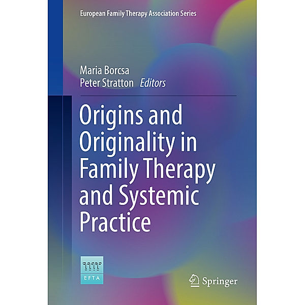Origins and Originality in Family Therapy and Systemic Practice