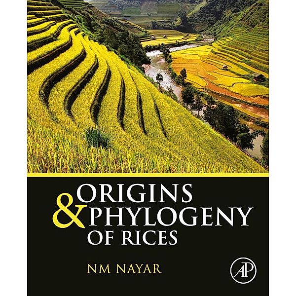 Origins and Phylogeny of Rices, N. M. Nayar