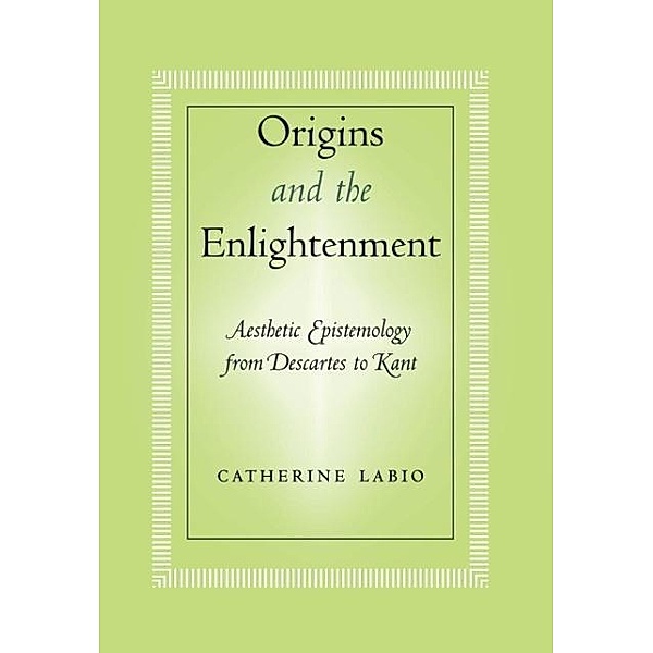 Origins And The Enlightenment, Catherine Labio