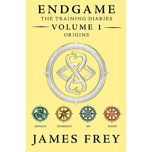 Origins / Endgame: The Training Diaries Bd.1, James Frey