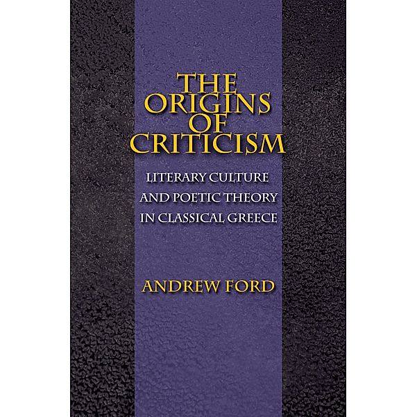 Origins of Criticism, Andrew Ford