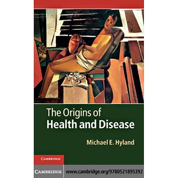 Origins of Health and Disease, Michael E. Hyland