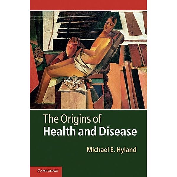 Origins of Health and Disease, Michael E. Hyland