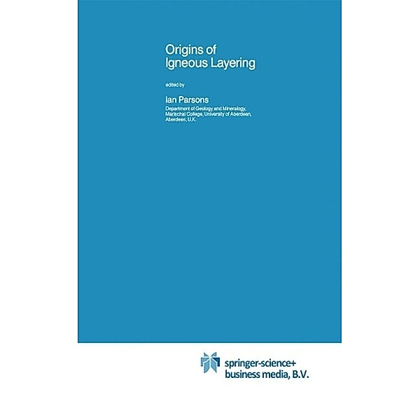 Origins of Igneous Layering / Nato Science Series C: Bd.196